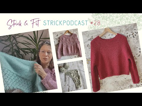 Strickpodcast #28 | Chiara | Magnolia Bloom | Reagan | Dala... ich bin eskaliert!