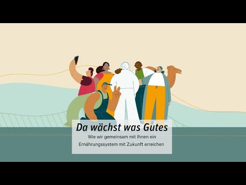 Unser Ziel: ein nachhaltiges Ernährungssystem — wie wir das erreichen wollen