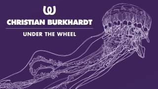 Christian Burkhardt - Under The Wheel