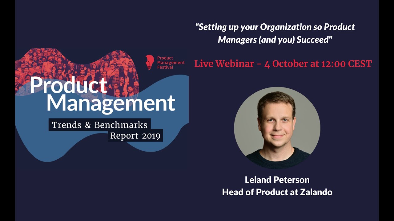 Setting up your Organization so Product Managers (and you) Succeed