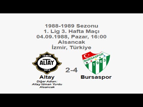 Altay 2-4 Bursaspor 04.09.1988 - 1988-1989 Turkish 1st League Matchday 3