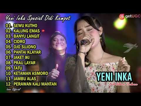 YENI INKA SPESIAL DIDI KEMPOT SEWU KUTHO l FULL ALBUM TERBARU 2021
