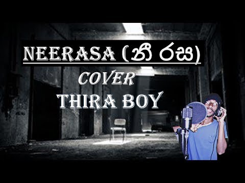 Neerasa (නී රස) | Cover | Thira Boy