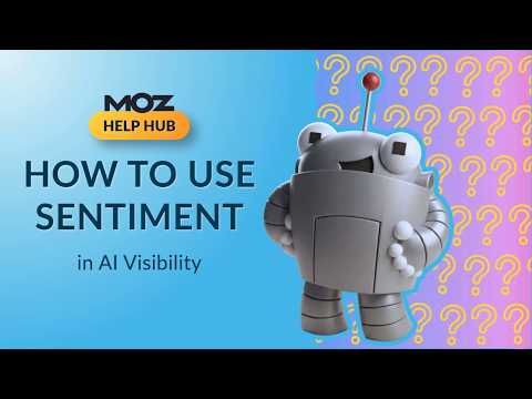 How to Track Brand Sentiment in the Moz AI Visibility Tool