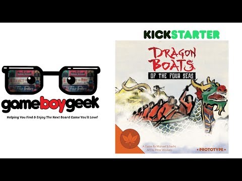 Dragon Boats of the Four Seas Preview with the Game Boy Geek