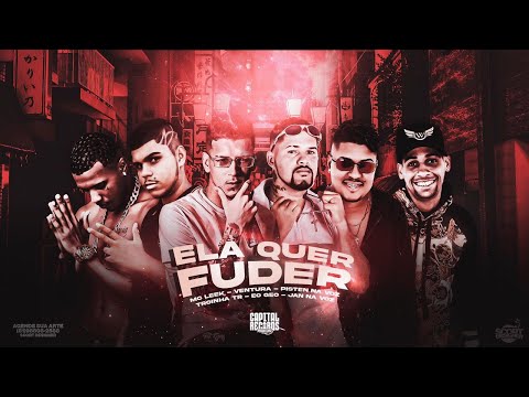 PISTEN NA VOZ, VENTURA, EO GEO, JAN NA VOZ, TROINHA TR E MC LEEK - ELA QUER F#DER-  REMIX BREGA FUNK