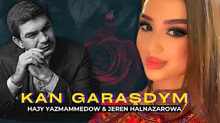 Hajy Y & Jeren H - Kan Garaşdym 2022 (taze du