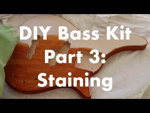 DIY Bass Kit - Part 3: Staining