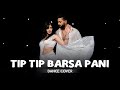 Tip Tip Barsa Pani Adah Sharma Dance Cover Ft Suresh Mukund Kings United