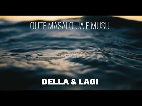 Della Jensen - Oute Masalo Ua E Musu (Official Audio) ft Lagi