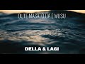 Della & Lagi Jensen - Oute Masalo Ua E Musu