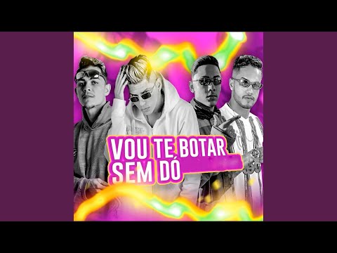 Vou Te Botar Sem Dó (feat. MC Titanic)