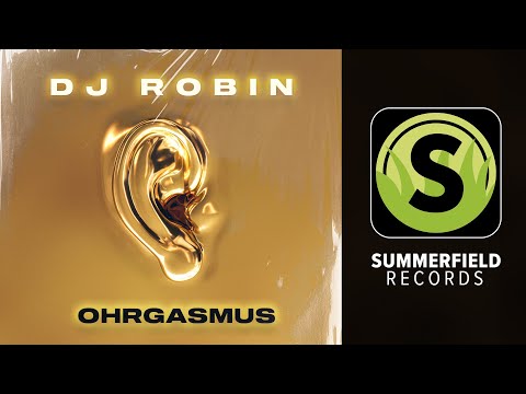 DJ Robin - Ohrgasmus