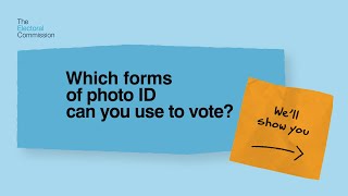 Quick guide to voting: Which forms of photo ID can you use to vote in England