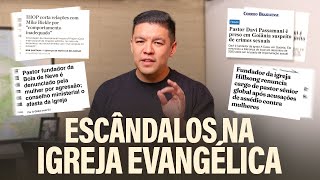 Escândalos na Igreja Evangélica l Podcast do Téo