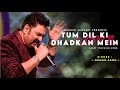 Tum Dil Ki Dhadkan Mein Kumar Sanu Nadeem Shravan Sameer Dhadkan