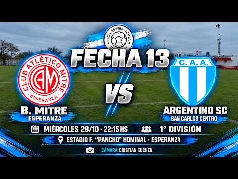 🔴EN VIVO | B. MITRE (ESPERANZA) VS ARGENTINO SC (SAN CARLOS)| FECHA 13 - ZONA SUR |LIGA ESPERANCINA