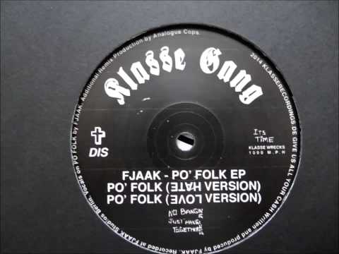 Fjaak - Po' Folk (Hate Version)