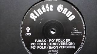 Fjaak - Po' Folk (Hate Version)