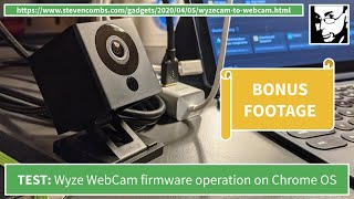 WYZE webcam firmware performance on Chromebooks