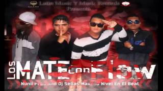 Los Mate Con Flow - Mw The Vers Ft Electro Jen-D Garu The Bionico Dj Sebas Nuni ((REGGETON 2013))