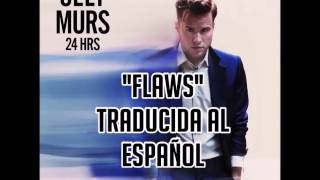 Olly Murs - Flaws (Traducida al español.)