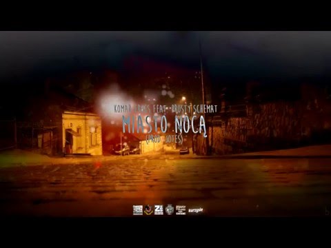 Komar ( EROES ) - Miasto nocą feat. ProstySchemat ( prod. Jotes )