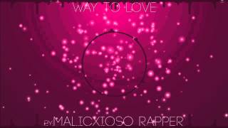 Malicxioso Rapper feat.Miho Karasawa - Way To Love (Saigo No Koi)
