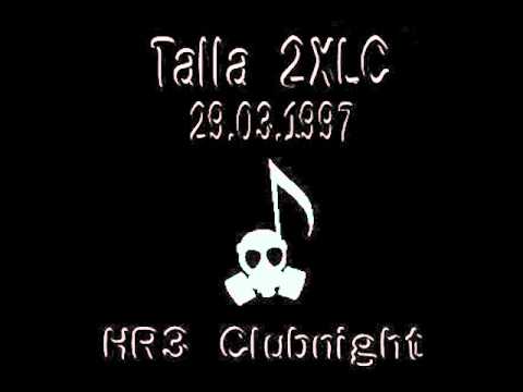 Talla 2 XLC - HR 3 Clubnight - 29.03.1997