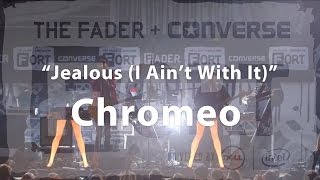 Chromeo, &quot;Jealous (I Ain&#39;t With It)&quot; - Live at The FADER FORT Presented by Converse - FADER TV