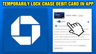 How To Temporarily Lock Chase Debit Card In App (2024)