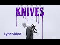 Neoni x Savage Ga$p - Knives (lyric) #lyrics