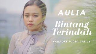 Download lagu Aulia - Bintang Terindah (Karaoke)| Video Lirik mp3
