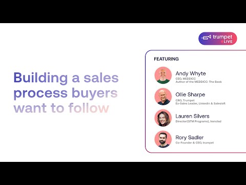 Trumpet LIVE webinar: Building a sales process buyers want to follow