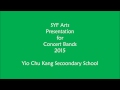 SYF 2015 Yio Chu Kang Secondary School (Band.