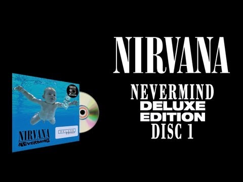 Nirvana - Nevermind (Deluxe Edition - Disc 1) - Remastered (Full Album) [HD]