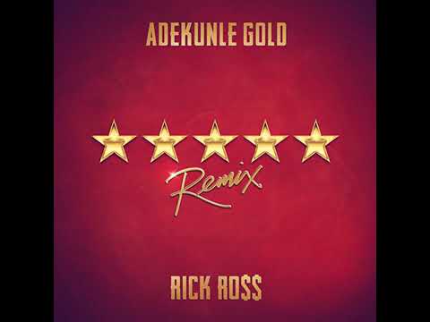 Adekunle Gold ft Rick Ross (5 star Remix)