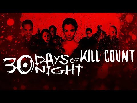 30 Days of Night (2007) Kill Count
