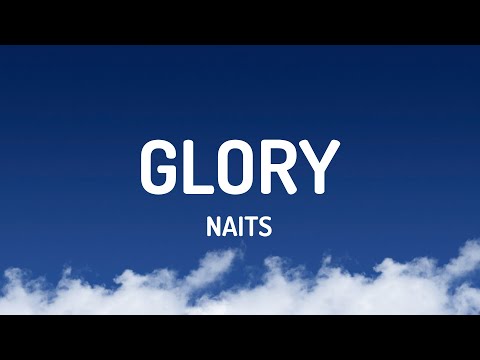 Naits - glory (Lyrics)