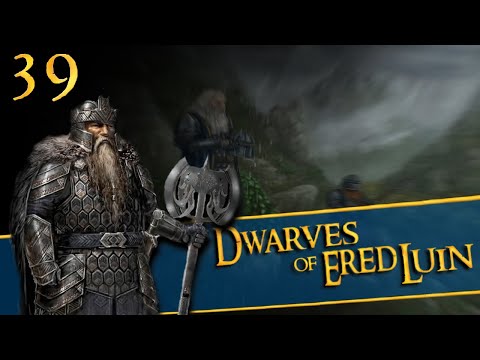 THE FALL OF ANGMAR! Third Age: Total War [DAC AGO] - Dwarves of Ered Luin - Episode 39