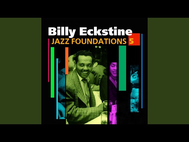 La historia y el legado musical de Billy Eckstine