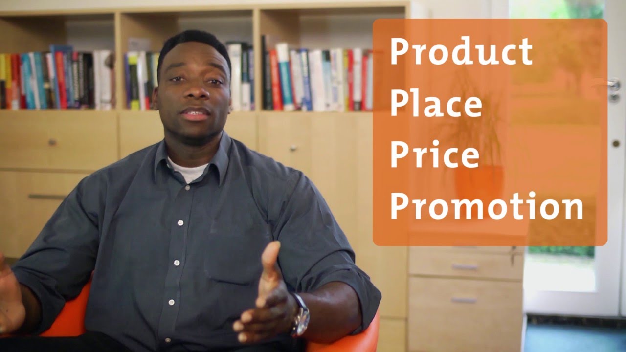 The Marketing Mix and the 4Ps of Marketing