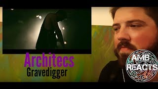 Architects - Gravedigger (Reaction)