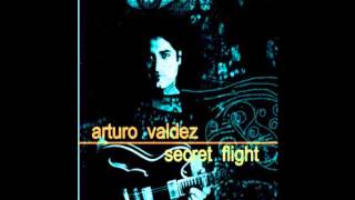 Secret - Arturo Valdez - Secret Flight