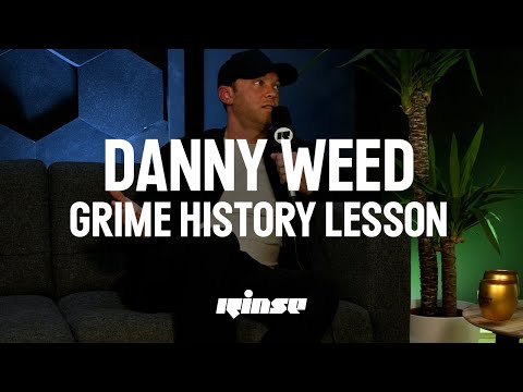 Grime History Lesson #002 with DJ Argue & Danny Weed