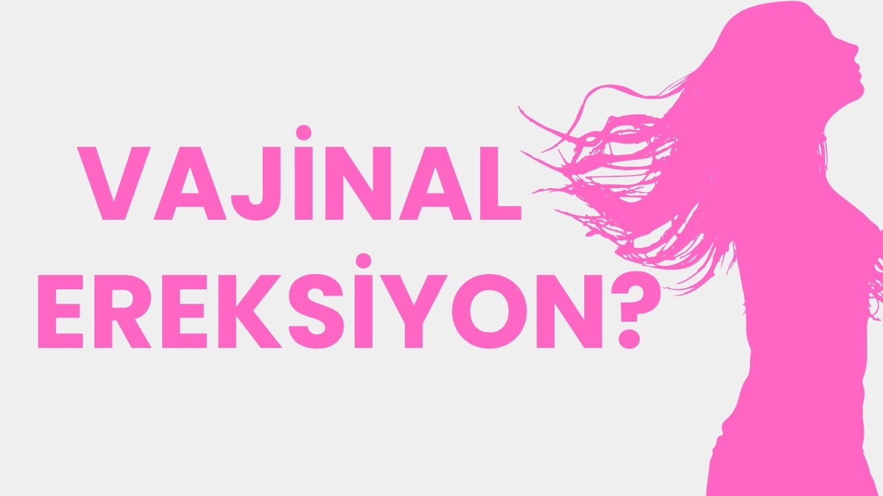 Vajina Ereksiyon Olur mu? Kadınlarda Cinsel Uyarılma Nasıl Gerçekleşir?