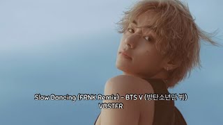Download lagu BTS V (방탄소년단 뷔) - Slow Dancing (FRNK Remix) (COLOR CODED LYRICS HAN/ROM/ENG/VOSTFR) mp3