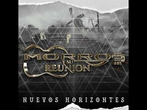 A Las Cuántas Decepciones - Morro Y Su Reunión 2020