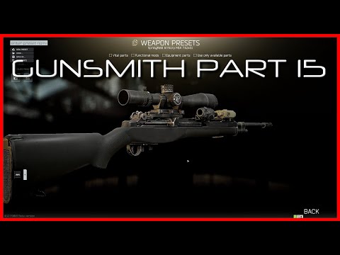 Escape From Tarkov Gunsmith Part 15 | M1A