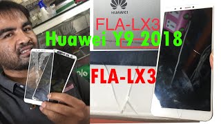 Huawei Y9 2018 Broken Touch Glass Replace, Huawei Y9 2018 change touch, y9 change touch | 2018